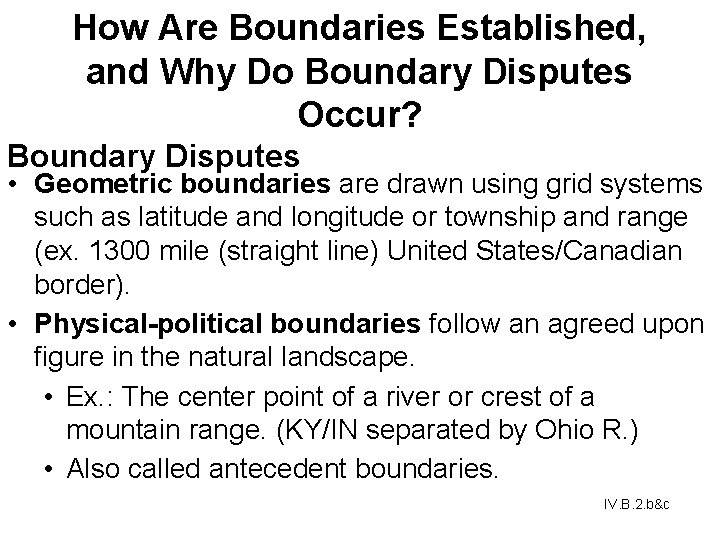 How Are Boundaries Established, and Why Do Boundary Disputes Occur? Boundary Disputes • Geometric How Are Boundaries Established, and Why Do Boundary Disputes Occur? Boundary Disputes • Geometric