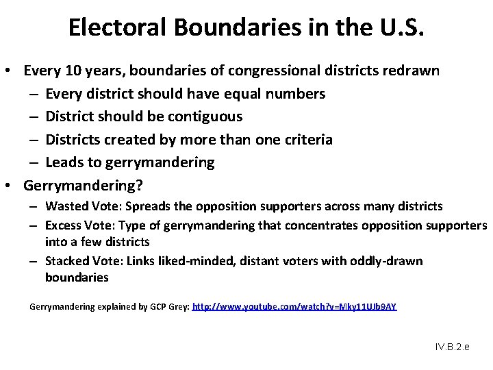 Electoral Boundaries in the U. S. • Every 10 years, boundaries of congressional districts Electoral Boundaries in the U. S. • Every 10 years, boundaries of congressional districts