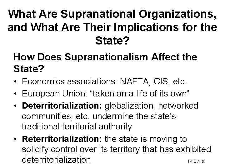 What Are Supranational Organizations, and What Are Their Implications for the State? How Does What Are Supranational Organizations, and What Are Their Implications for the State? How Does