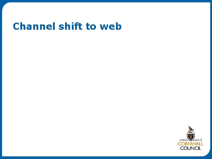 Channel shift to web 