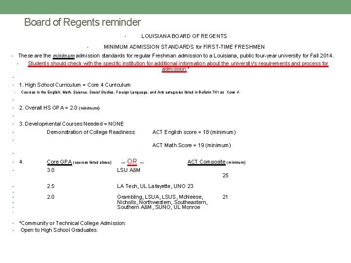 Board of Regents reminder LOUISIANA BOARD OF REGENTS • • MINIMUM ADMISSION STANDARDS for