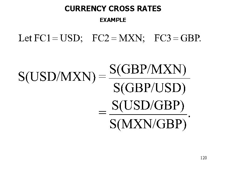 CURRENCY CROSS RATES EXAMPLE 120 