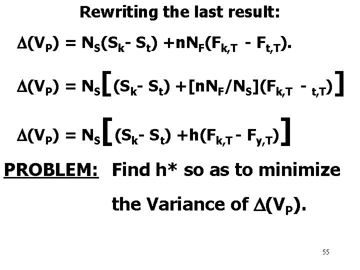 Rewriting the last result: (VP) = NS(Sk- St) +n. NF(Fk, T - Ft, T).