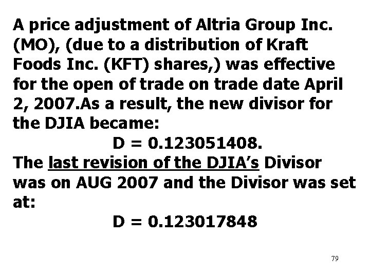 A price adjustment of Altria Group Inc. (MO), (due to a distribution of Kraft