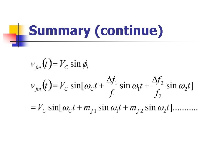 Summary (continue) 