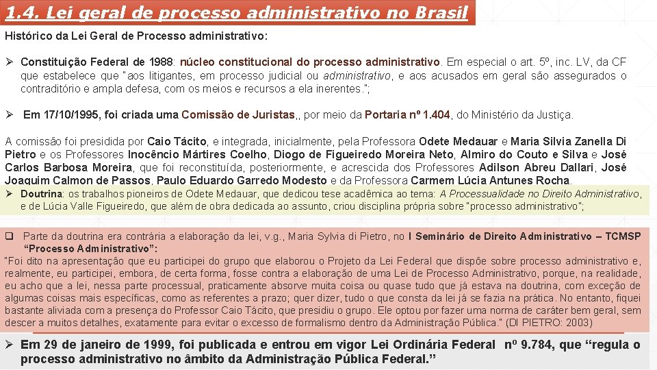 1. 4. Lei geral de processo administrativo no Brasil Histórico da Lei Geral de