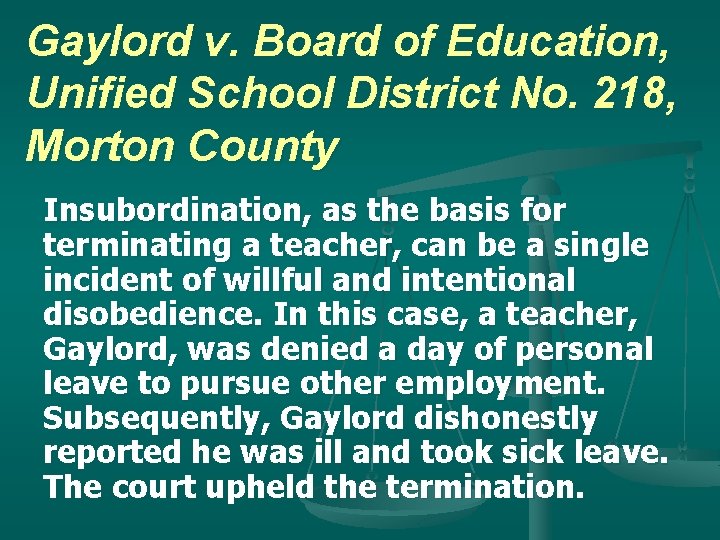 Gaylord v. Board of Education, Unified School District No. 218, Morton County Insubordination, as