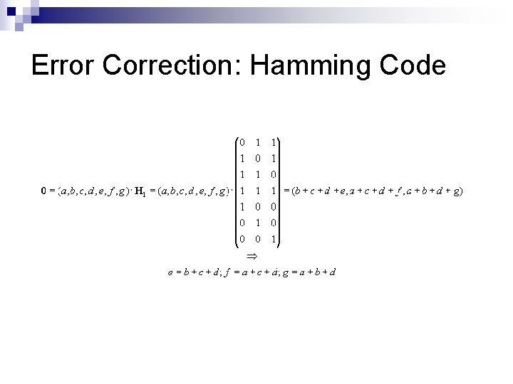 Error Correction: Hamming Code Error Correction: Hamming Code