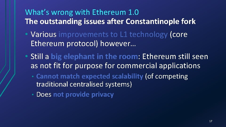 What’s wrong with Ethereum 1. 0 The outstanding issues after Constantinople fork • Various