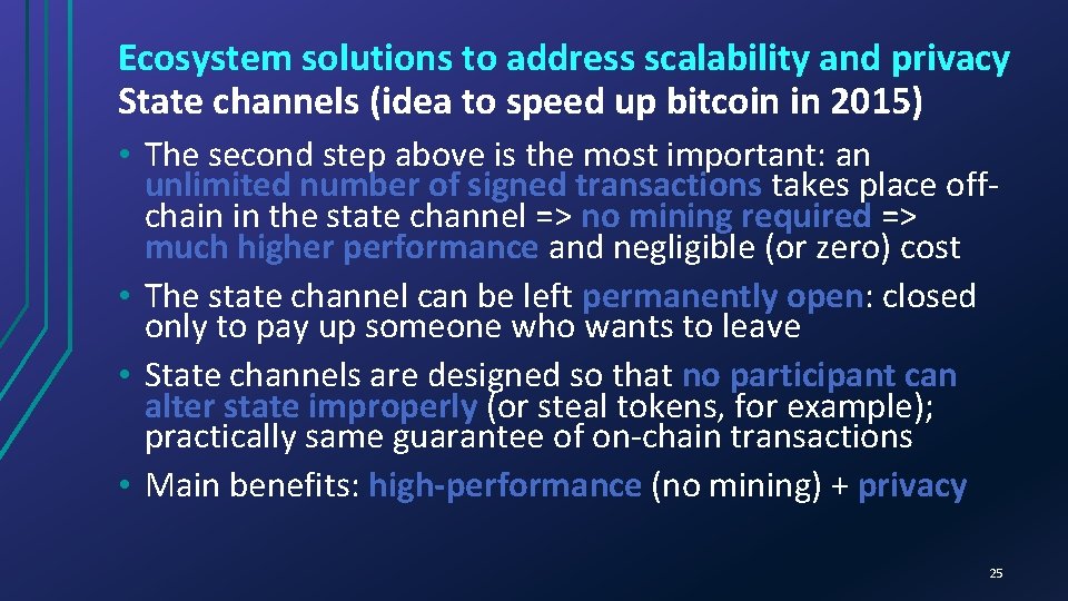 Ecosystem solutions to address scalability and privacy State channels (idea to speed up bitcoin