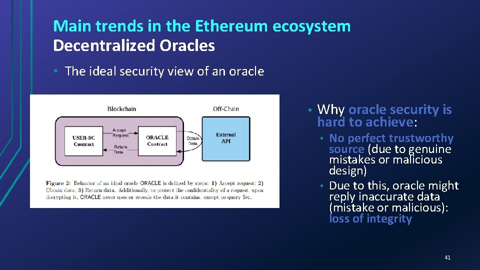 Main trends in the Ethereum ecosystem Decentralized Oracles • The ideal security view of