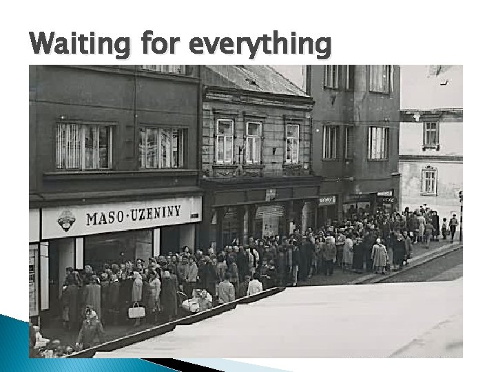 Waiting for everything 