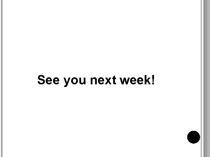 See you next week! 