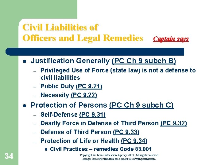 Civil Liabilities of Officers and Legal Remedies l Justification Generally (PC Ch 9 subch