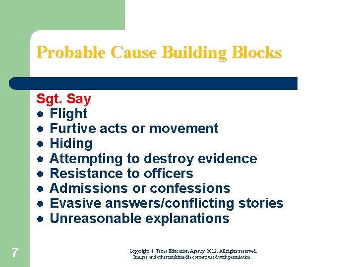 Probable Cause Building Blocks Sgt. Say l Flight l Furtive acts or movement l