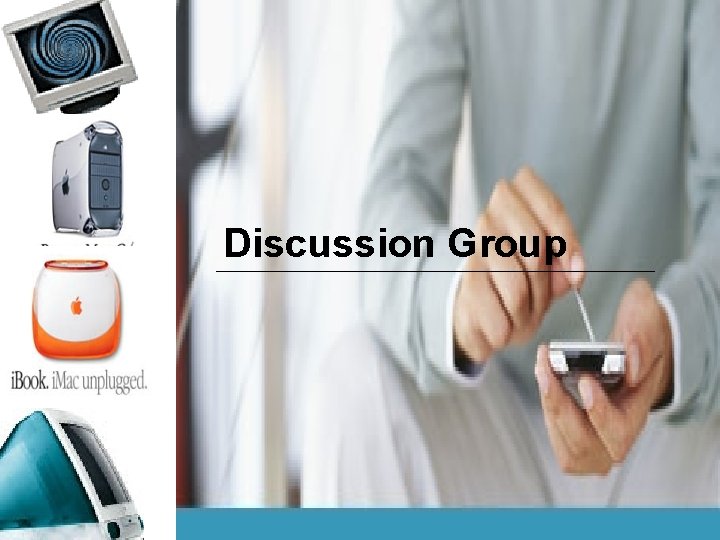 Discussion Group 