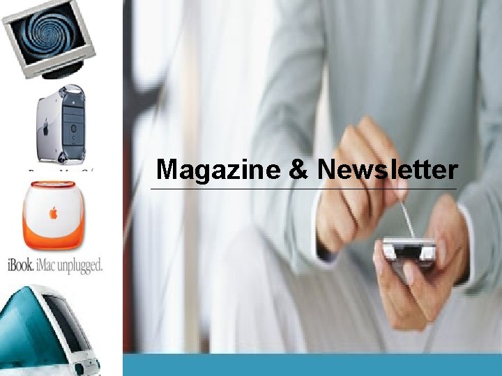 Magazine & Newsletter 