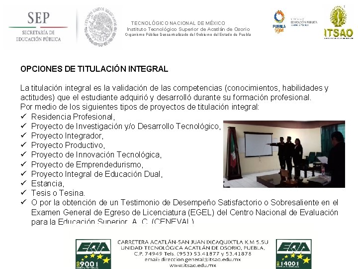 TECNOLÓGICO NACIONAL DE MÉXICO Instituto Tecnológico Superior de Acatlán de Osorio Organismo Público Descentralizado