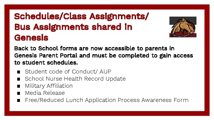 Schedules/Class Assignments/ Bus Assignments shared in Genesis Back to School forms are now accessible