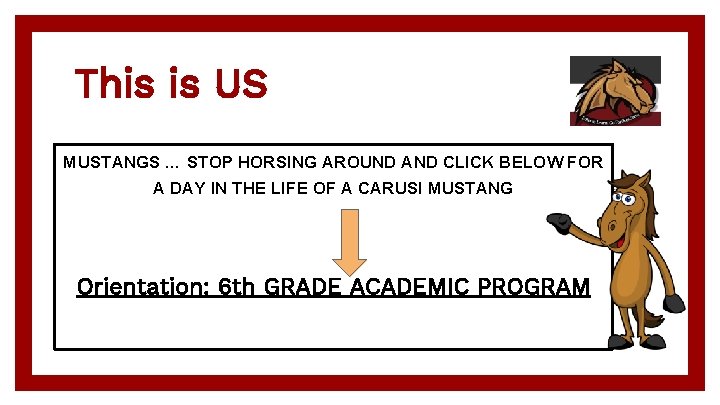 This is US MUSTANGS … STOP HORSING AROUND AND CLICK BELOW FOR A DAY