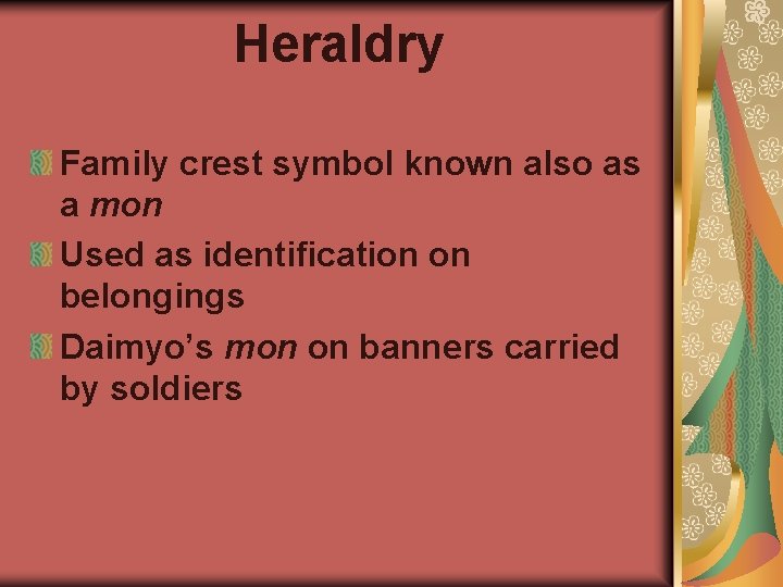 Heraldry Family crest symbol known also as a mon Used as identification on belongings