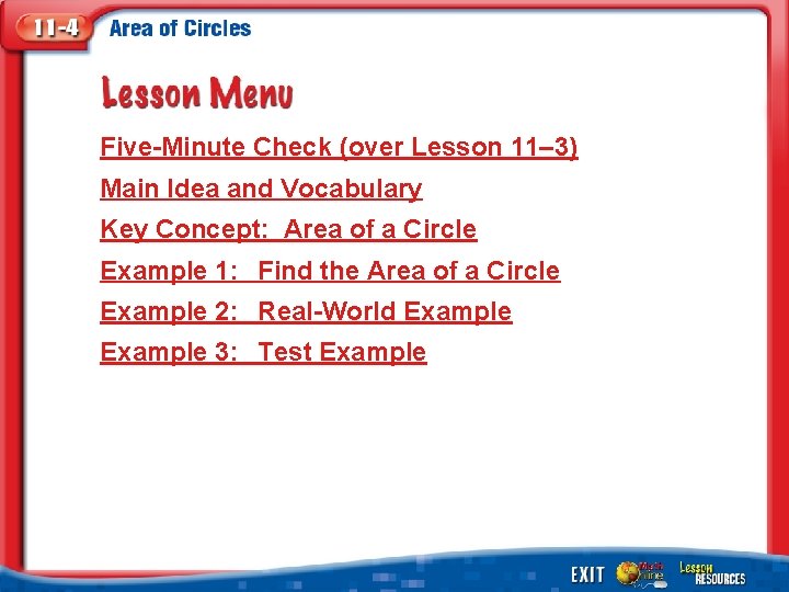 Five-Minute Check (over Lesson 11– 3) Main Idea and Vocabulary Key Concept: Area of