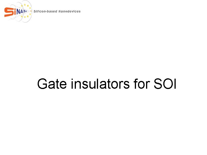 Gate insulators for SOI 