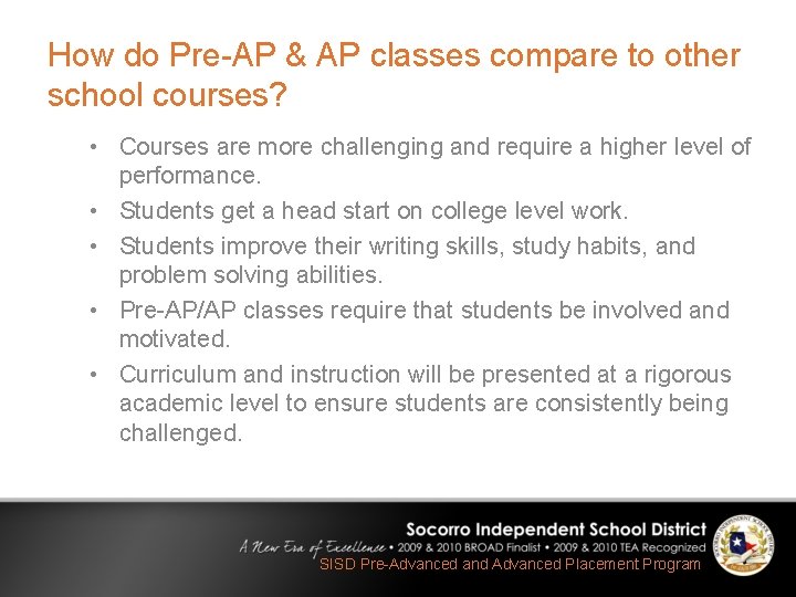 How do Pre-AP & AP classes compare to other school courses? • Courses are