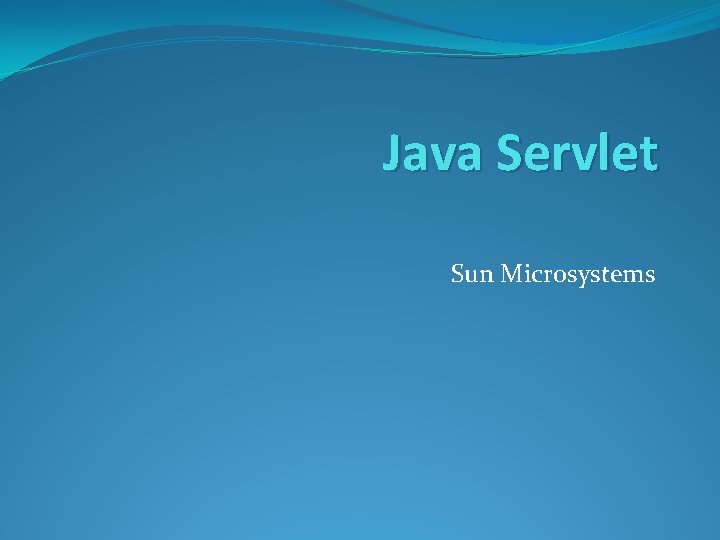 Java Servlet Sun Microsystems 