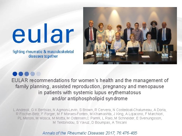 EULAR recommendations for women’s health and the management of family planning, assisted reproduction, pregnancy
