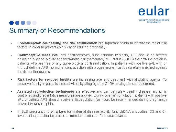 Summary of Recommendations • Preconception counselling and risk stratification are important points to identify