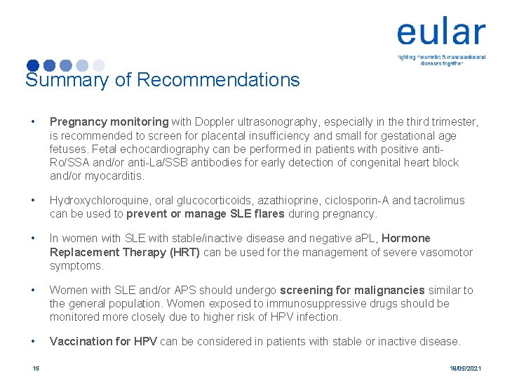 Summary of Recommendations • Pregnancy monitoring with Doppler ultrasonography, especially in the third trimester,