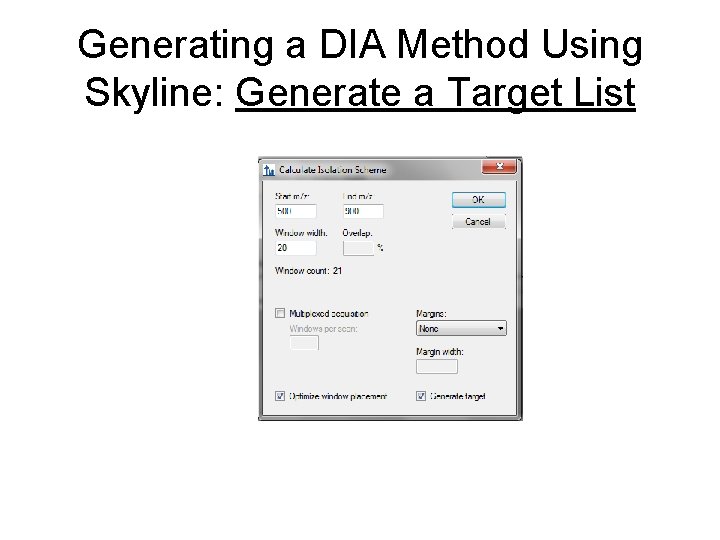 Generating a DIA Method Using Skyline: Generate a Target List 