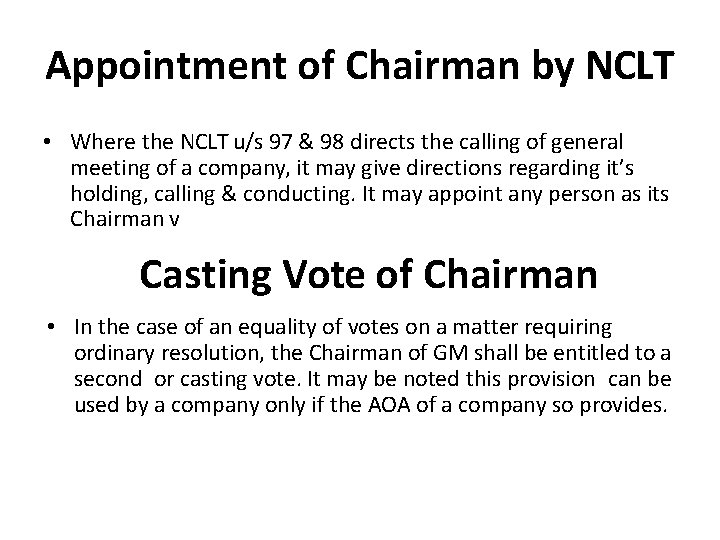 Appointment of Chairman by NCLT • Where the NCLT u/s 97 & 98 directs