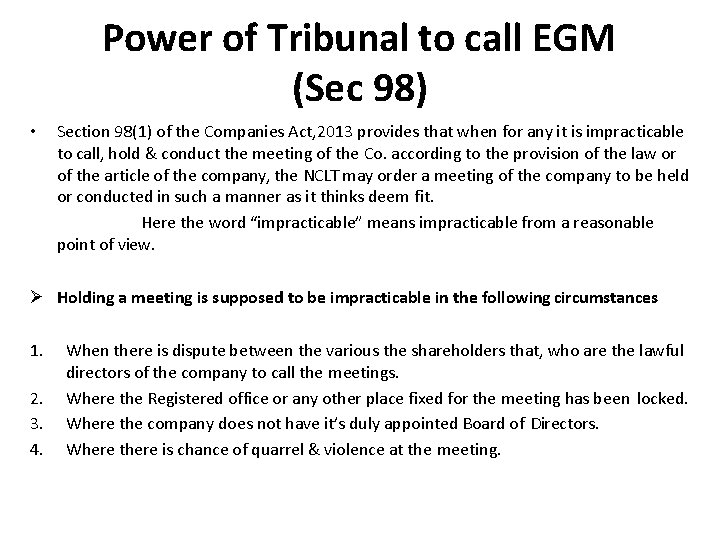 Power of Tribunal to call EGM (Sec 98) • Section 98(1) of the Companies