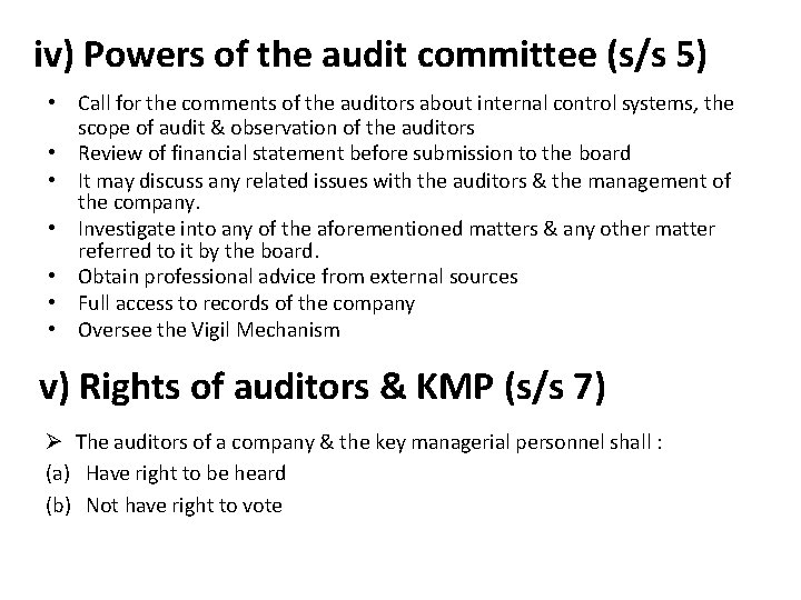 iv) Powers of the audit committee (s/s 5) • Call for the comments of