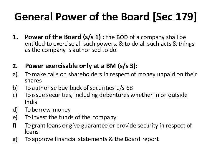 General Power of the Board [Sec 179] 1. Power of the Board (s/s 1)