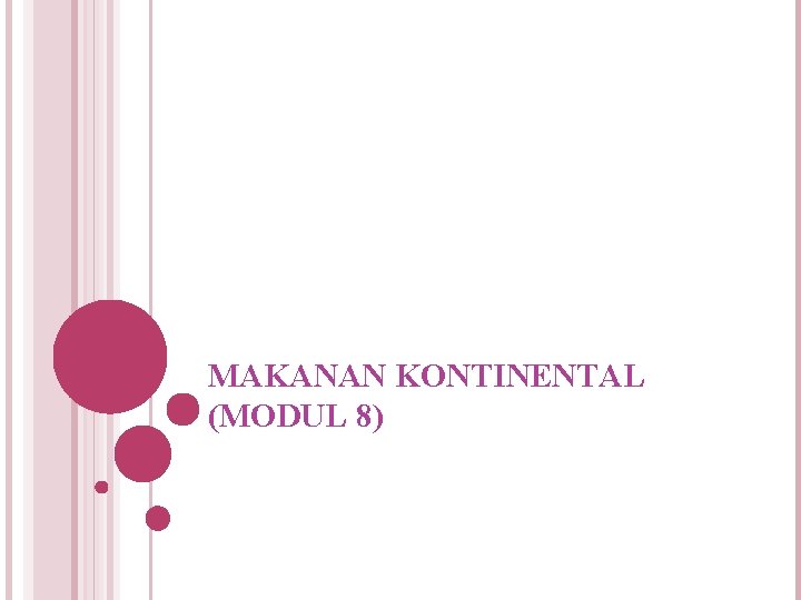 MAKANAN KONTINENTAL (MODUL 8) 