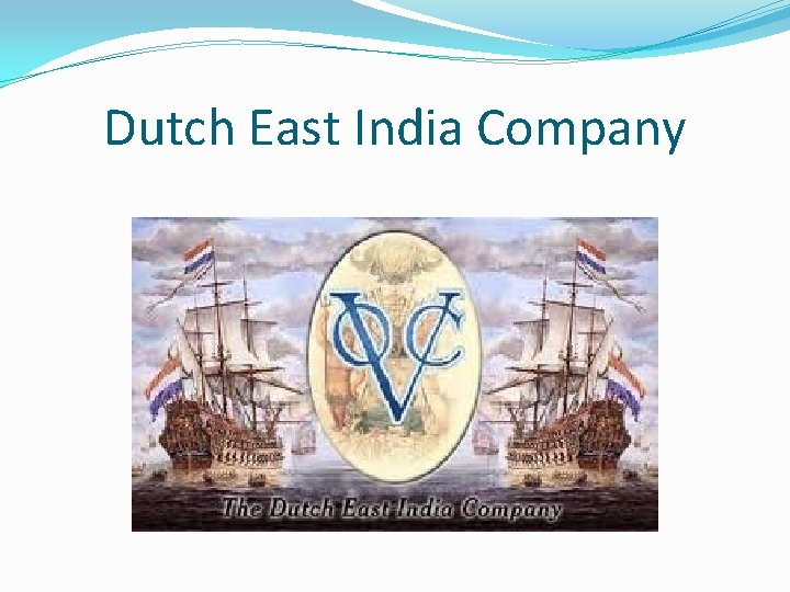 Dutch East India Company 