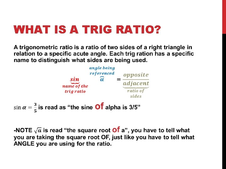 WHAT IS A TRIG RATIO? 