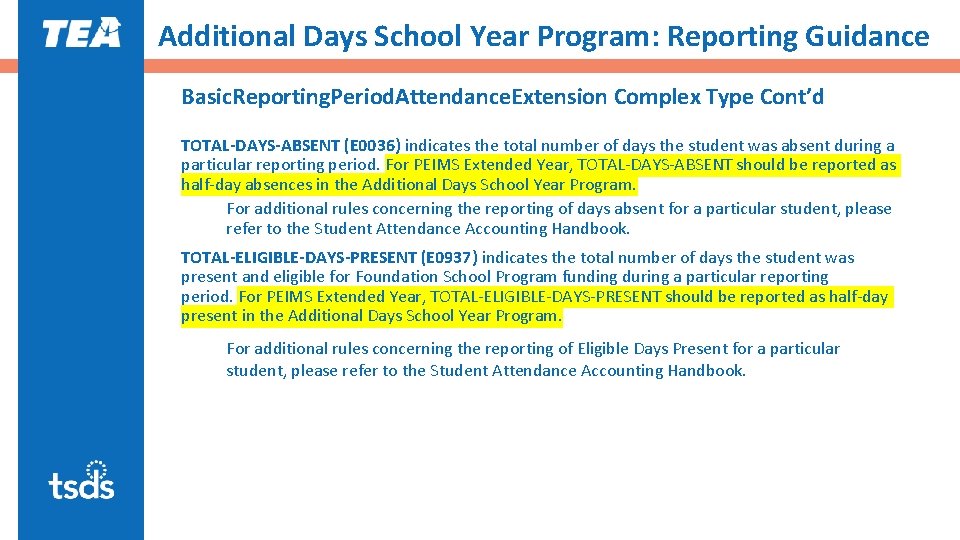 Additional Days School Year Program: Reporting Guidance Basic. Reporting. Period. Attendance. Extension Complex Type