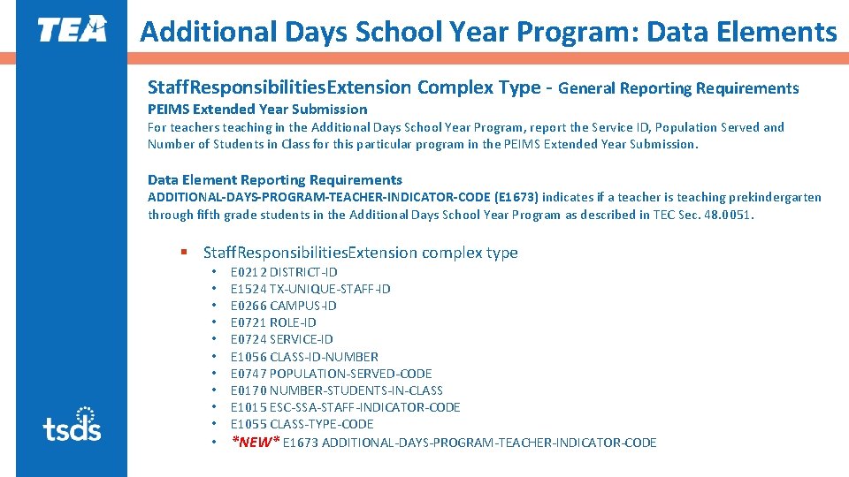 Additional Days School Year Program: Data Elements Staff. Responsibilities. Extension Complex Type - General