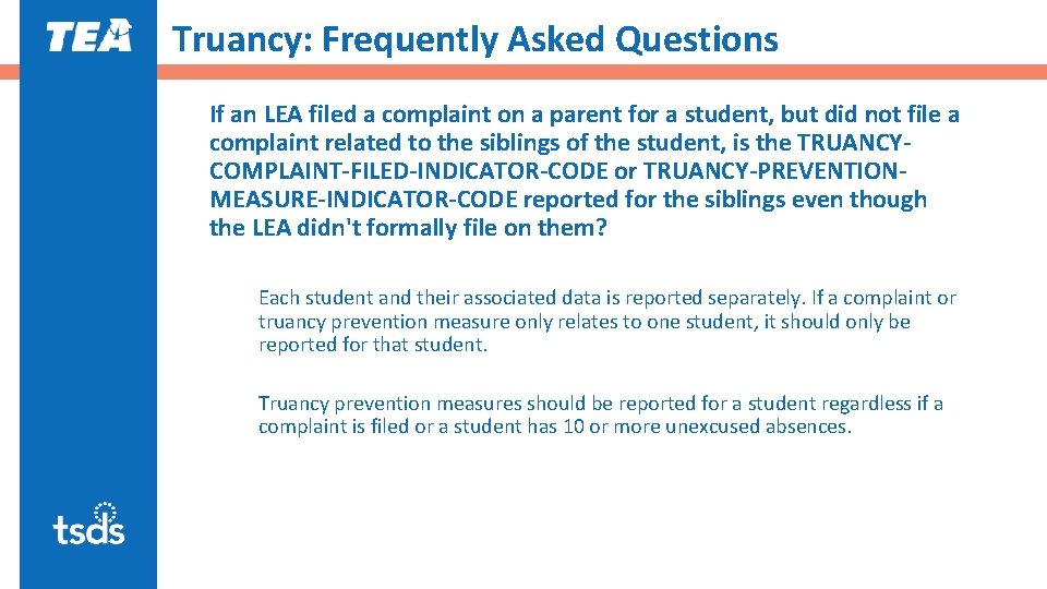 Truancy: Frequently Asked Questions If an LEA filed a complaint on a parent for