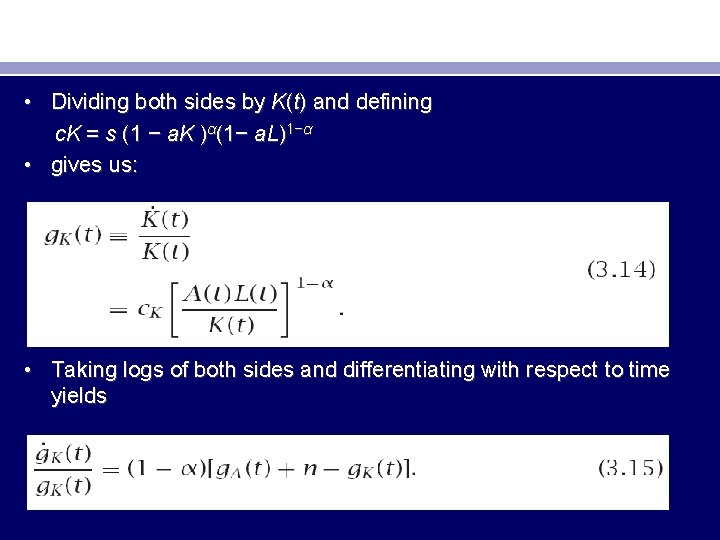  • Dividing both sides by K(t) and defining c. K = s (1