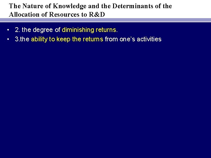 The Nature of Knowledge and the Determinants of the Allocation of Resources to R&D