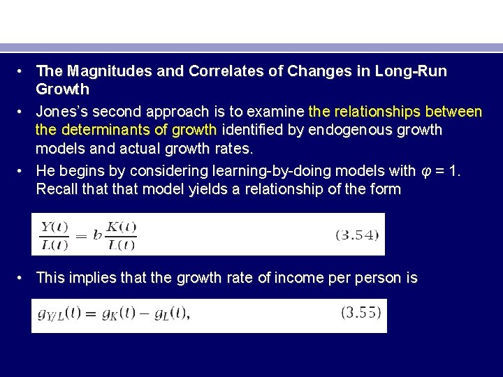  • The Magnitudes and Correlates of Changes in Long-Run Growth • Jones’s second