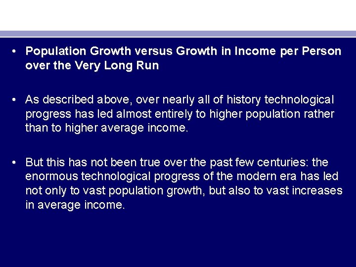  • Population Growth versus Growth in Income per Person over the Very Long