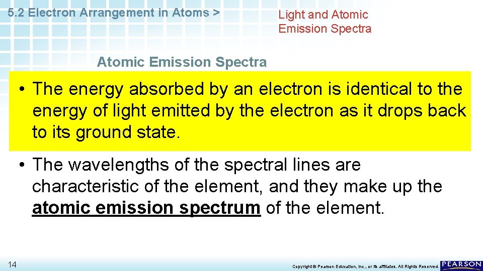 5. 2 Electron Arrangement in Atoms > Light and Atomic Emission Spectra • The