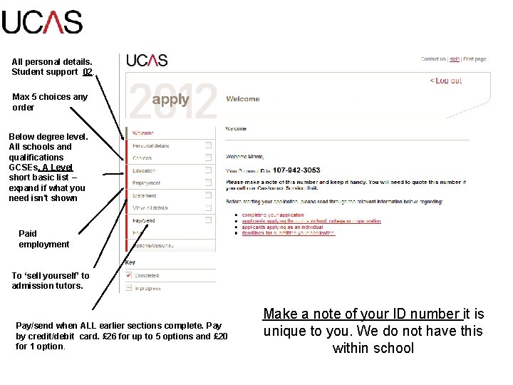 All personal details. Student support 02. Max 5 choices any order Below degree level.