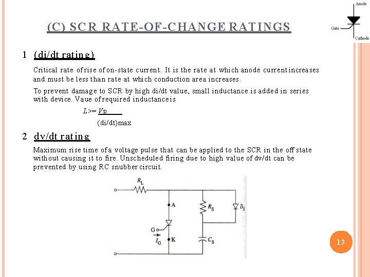 (C) SCR RATE-OF-CHANGE RATINGS 1 (di/dt rating) Critical rate of rise of on-state current.